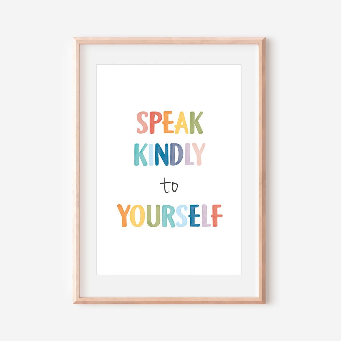Speak Kindly To Yourself Positive Affirmation Poster - Image 2