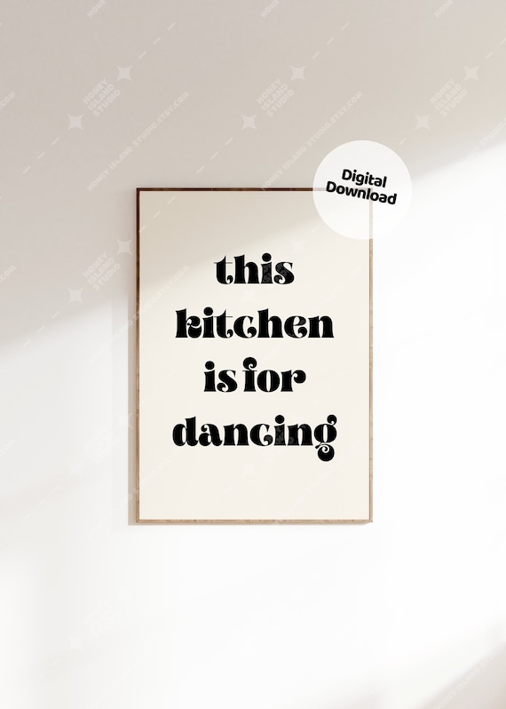 This Kitchen Is For Dancing Retro Typography Kitchen Quote Poster