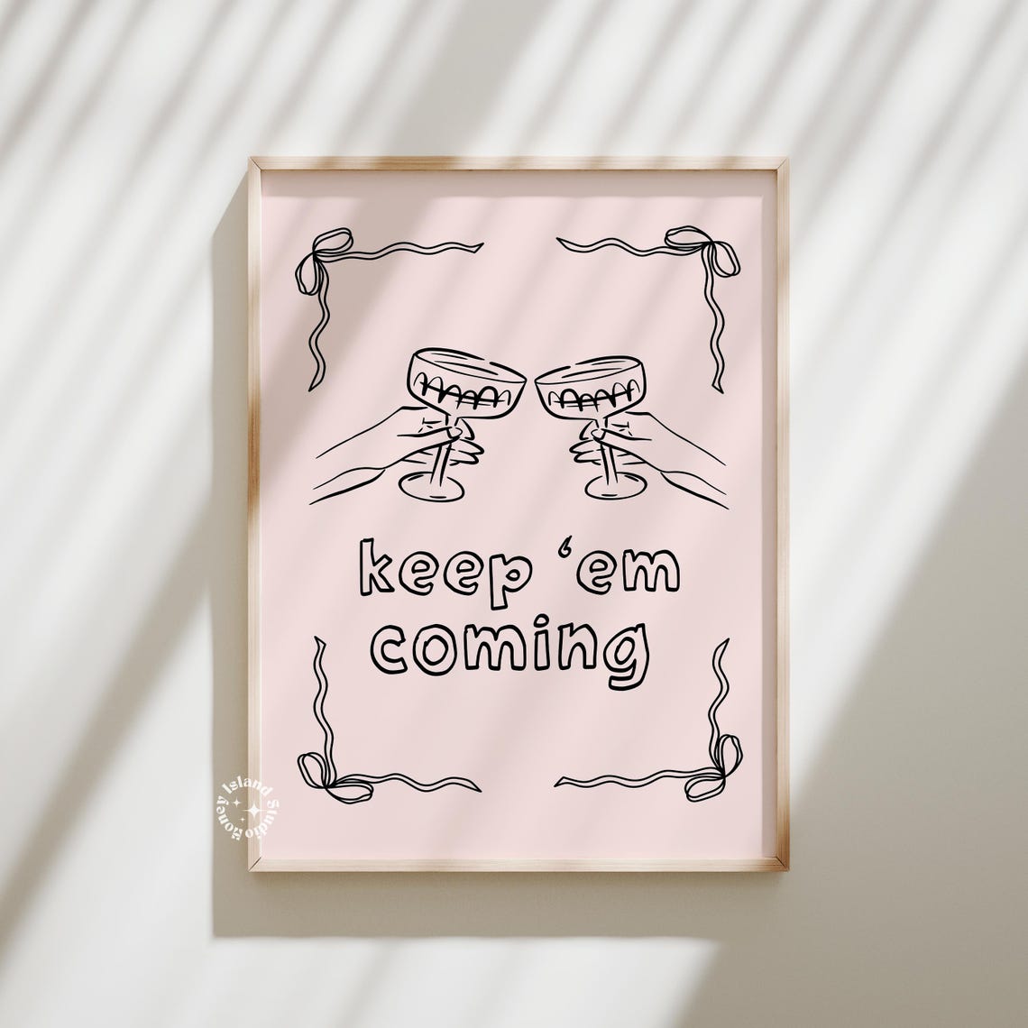 Keep Em Coming Pink Cheers Champagne Coupe Bar Cart Art Poster