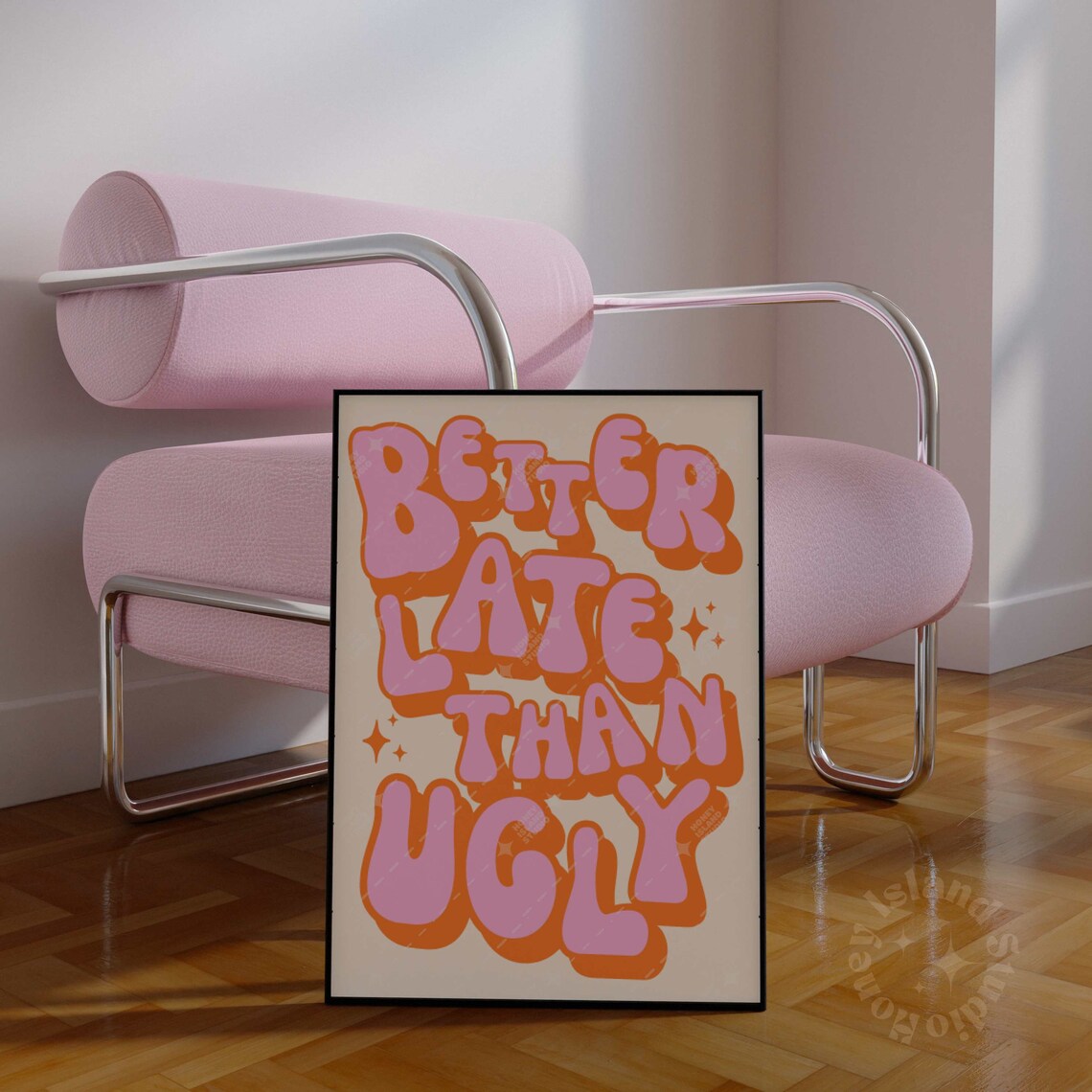 Retro Better Late Than Ugly Groovy Art Print