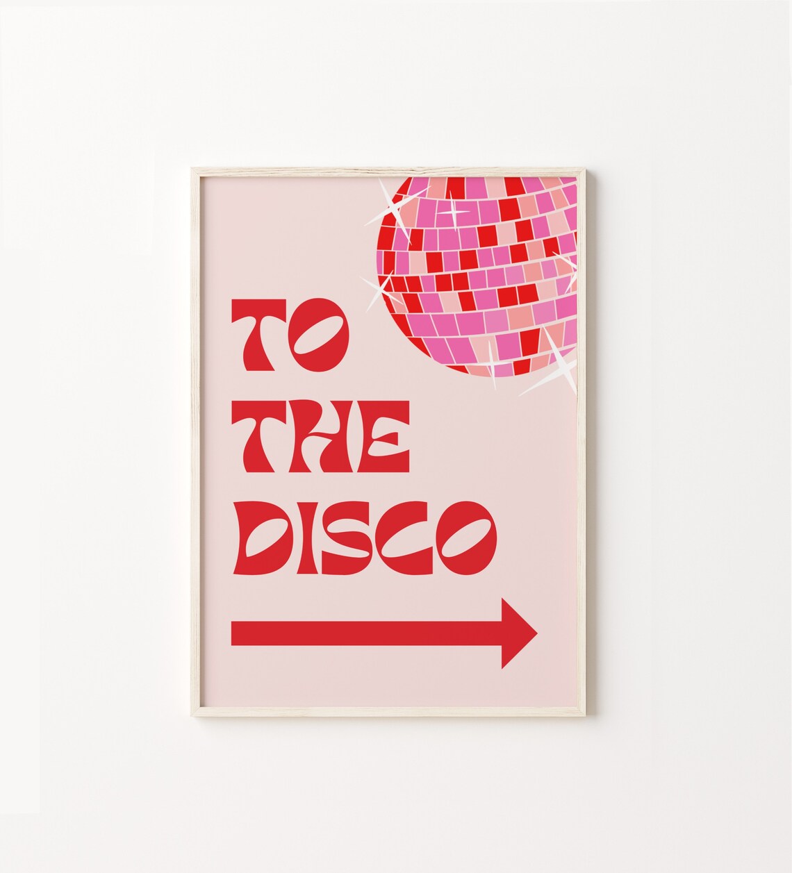 To The Disco Sign Print Ball Wall Art Pink Red Decor Vintage Illustration