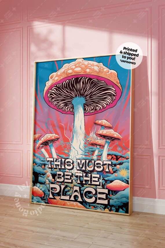 This Must Be The Place Print Magic Mushroom Retro 70s Psychedelic Poster
