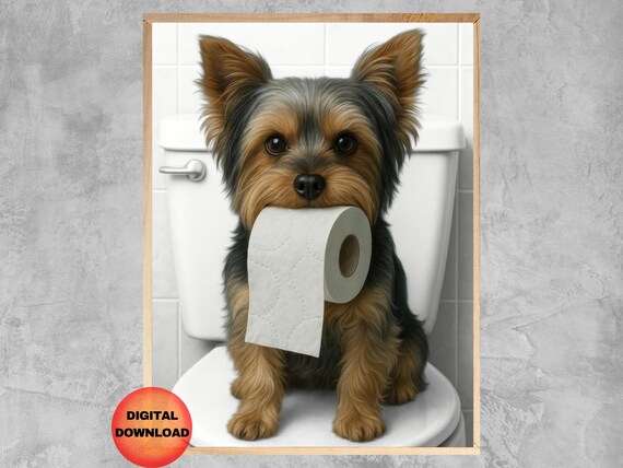 Yorkshire Terrier Toilet Art Yorkie Paper Wall Funny Kids Bathroom Poster Whimsy Dog Lover Mom Dad Gift