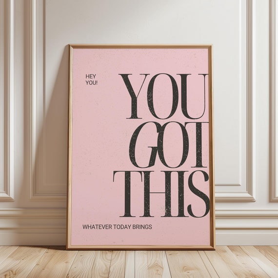 You Got This Pink Motivational Quote Art Print