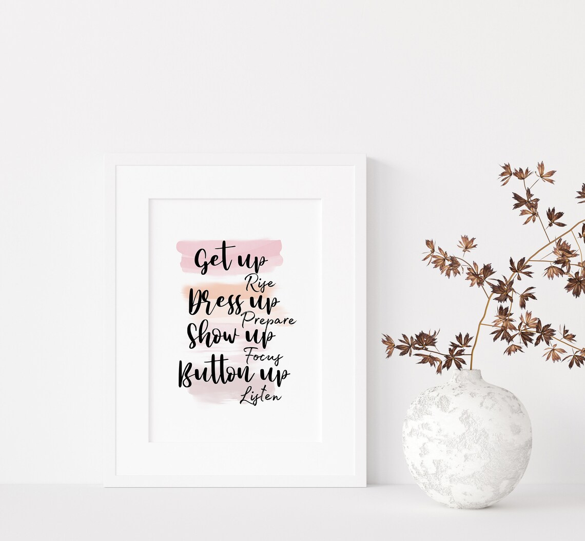 Get Up Dress Up Show Up Motivational Watercolor Quote Poster - Image 2