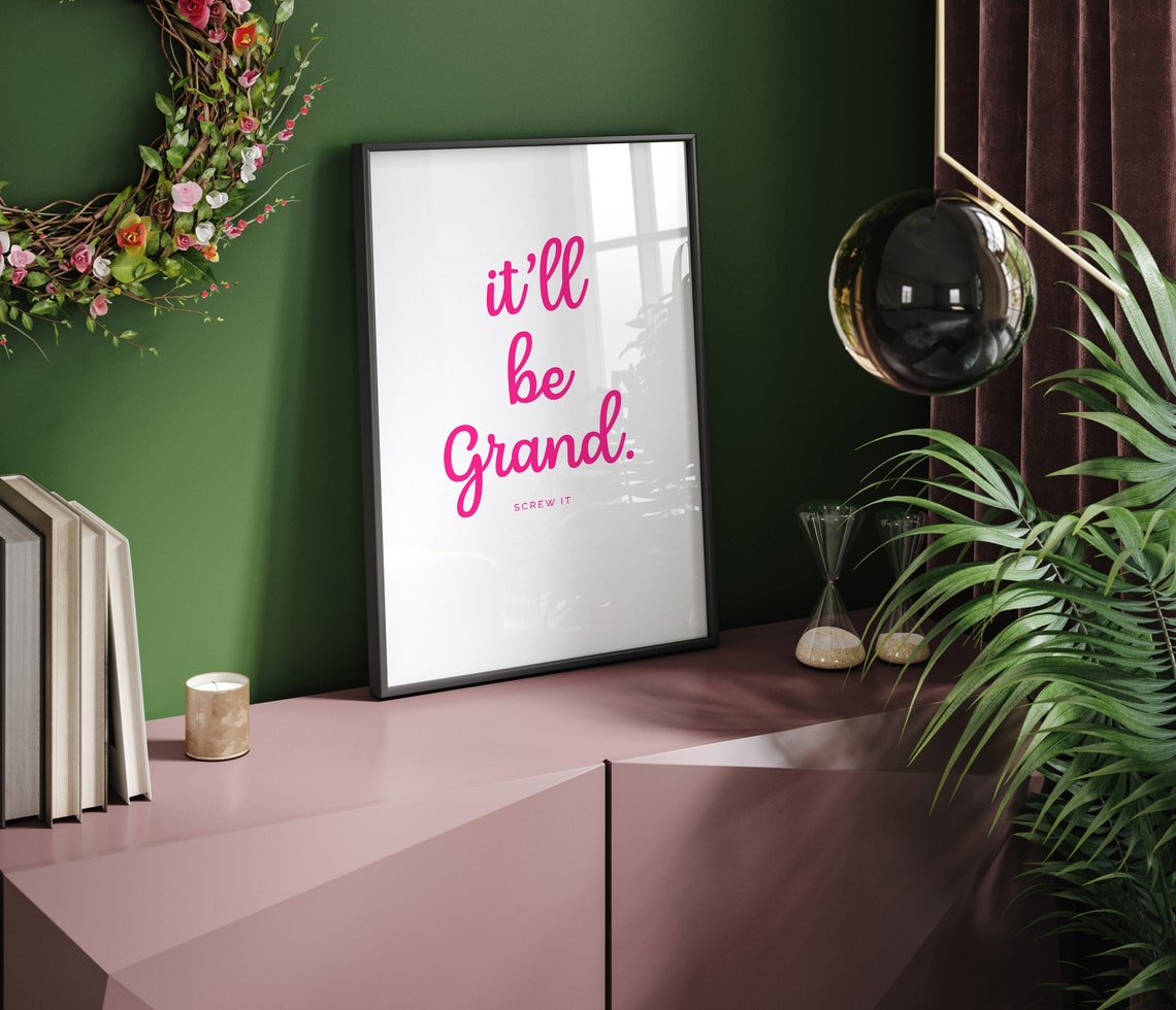 It'll Be Grand Screw It Pink Handwritten Script Quote Poster - Image 2