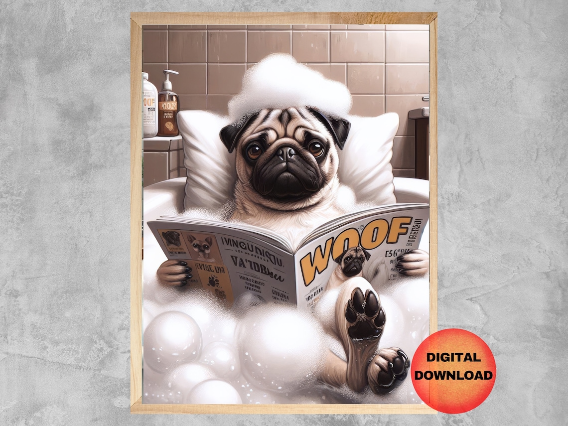 Pug Funny Bathroom Wall Art, Dog Bath Time Gift