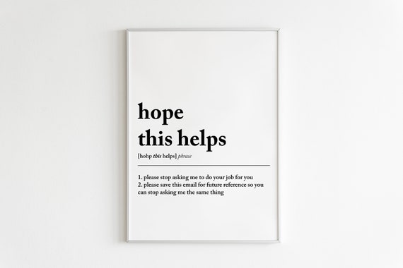 Funny Home Office Decor Hope This Helps Definition Print Home Office Poster Home Office Art Office Wall Art