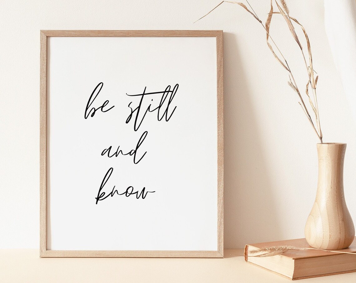 Be Still And Know Christian Scripture Art Print - Image 2