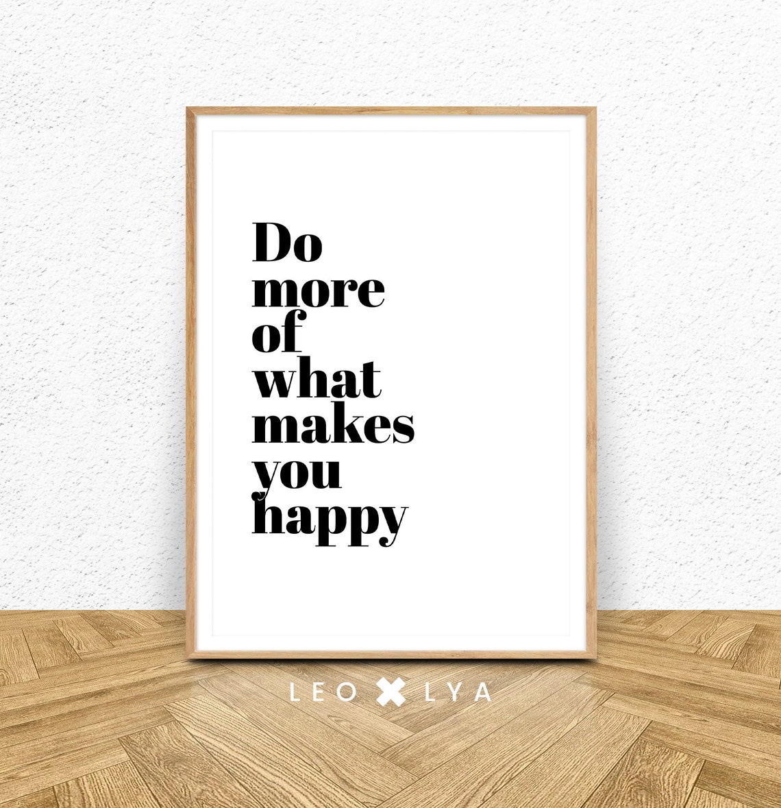 Do More Of What Makes You Happy Quote Minimalist Typography Wall Art