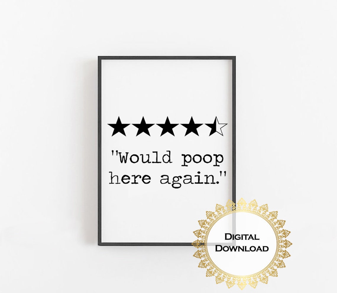 Would Poop Here Again Four and a Half Star Funny Review Print - Image 3