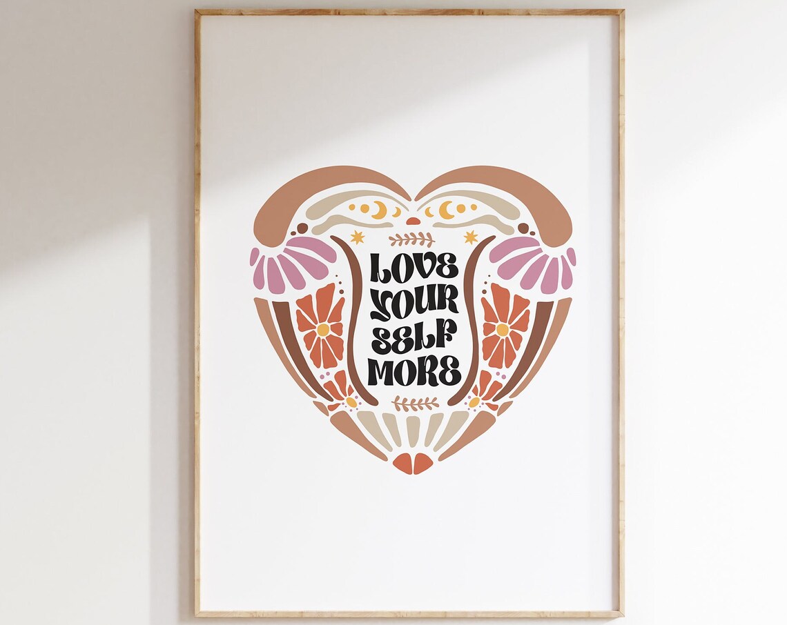 Love Your Self More Boho Heart Floral Self Care Quote Poster