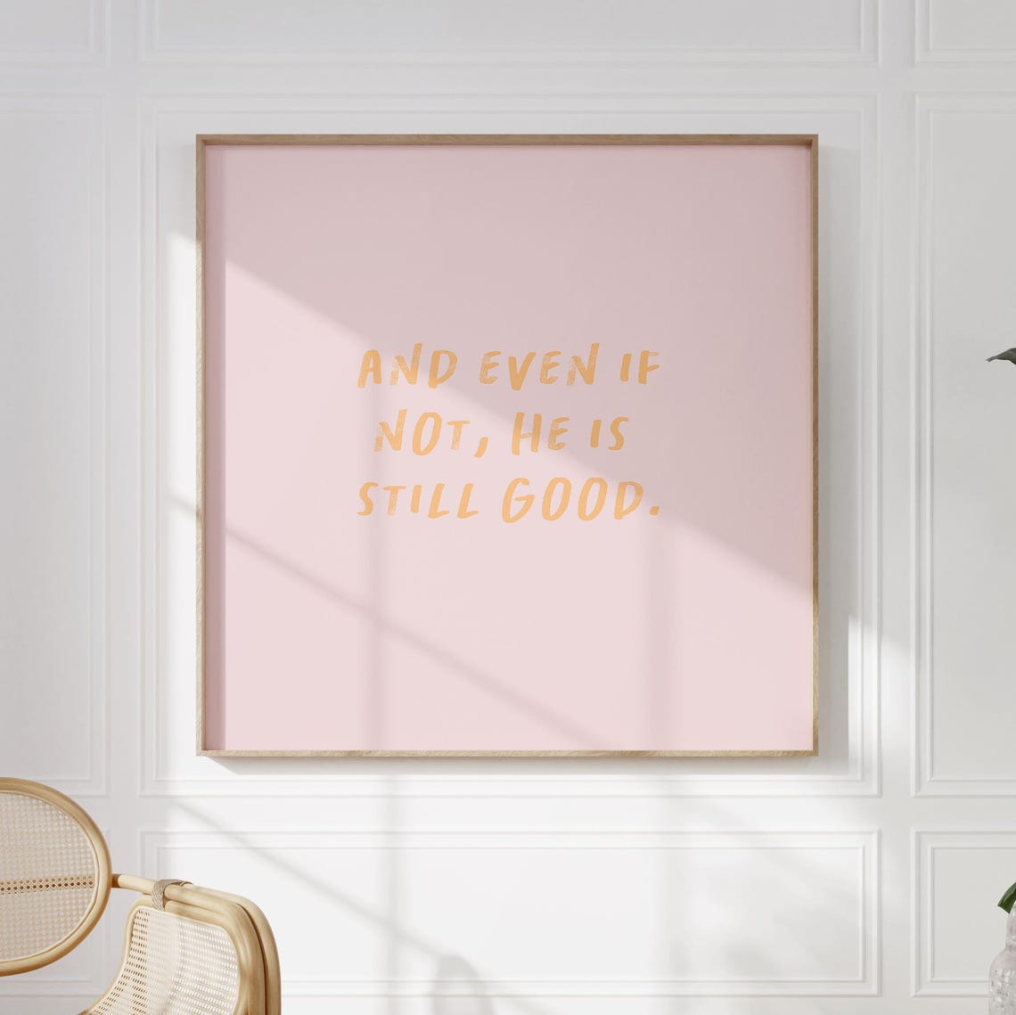 Pink And Even If Not He Is Still Good Christian Quote Poster - Image 2