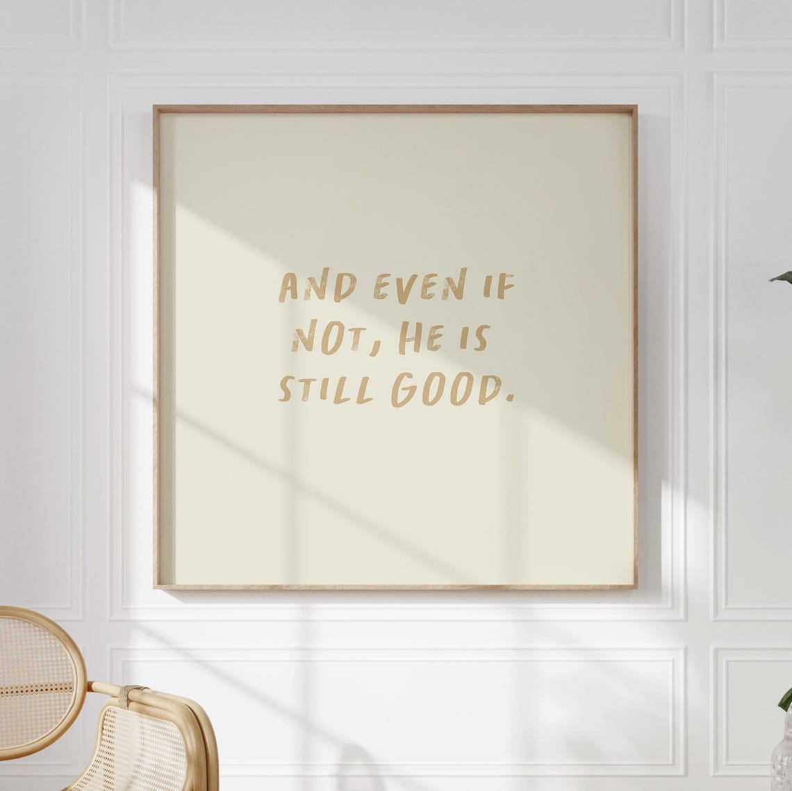 Cream And Even If Not He Is Still Good Christian Quote Poster - Image 2