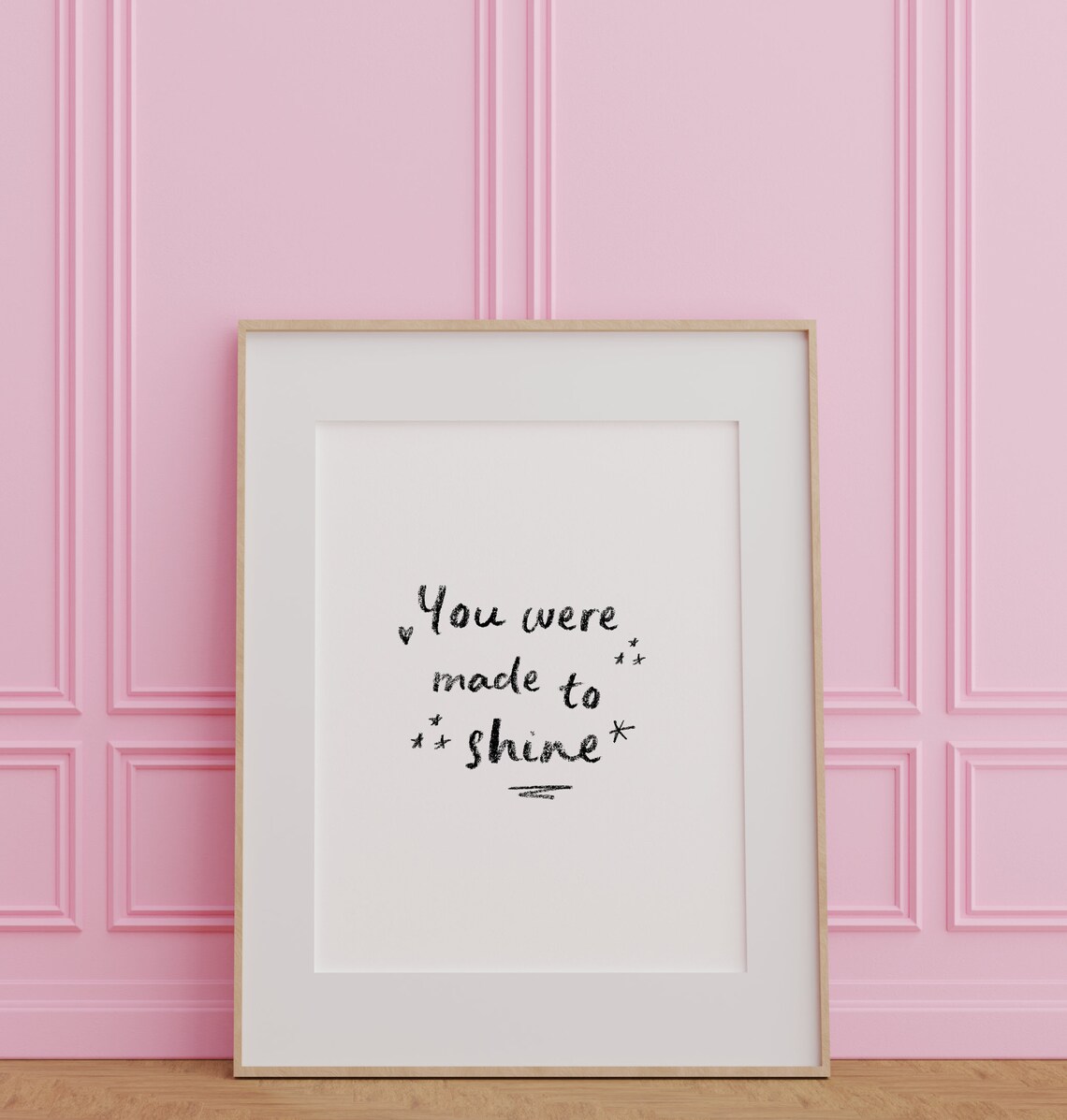 You Were Made to Shine Hand Lettered Motivational Art Poster