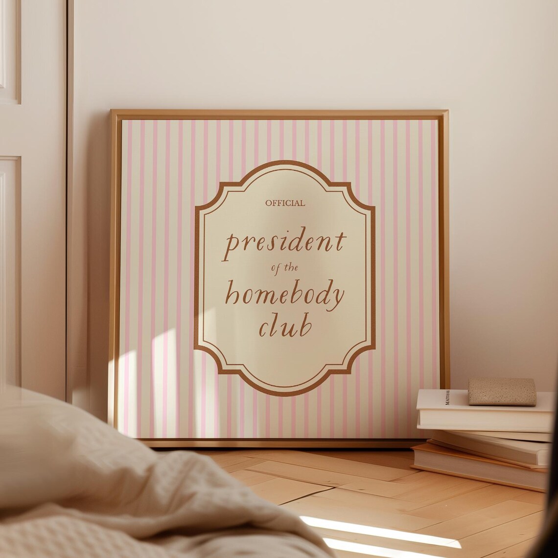 President Of Homebody Club, Trendy Decor Art Print