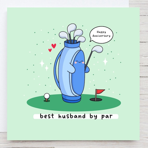 Funny Golf Card For Husband Golf Themed Card Golf Pun Golf Obsessed Anniversary Card For Him Best Husband By Par
