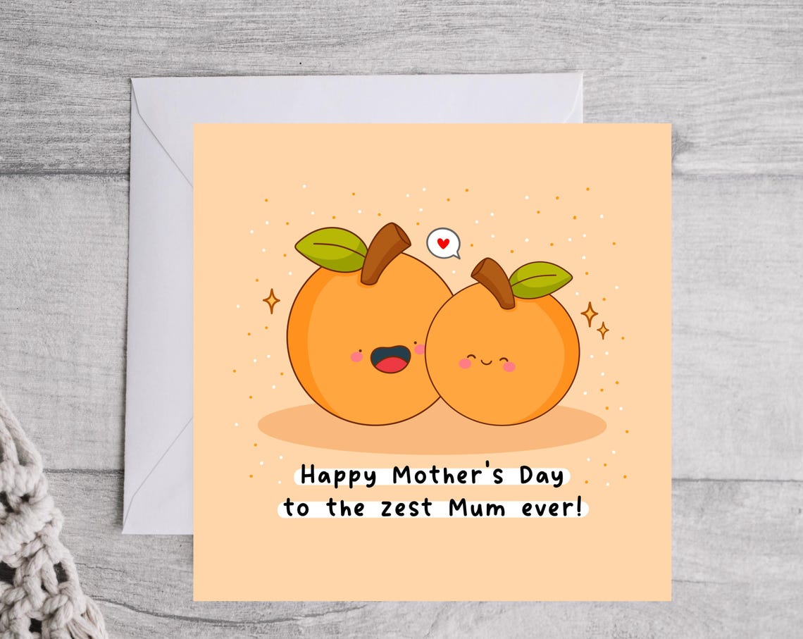 Kawaii Happy Mothers Day to the Zest Mum Ever Orange Pun Print - Image 4