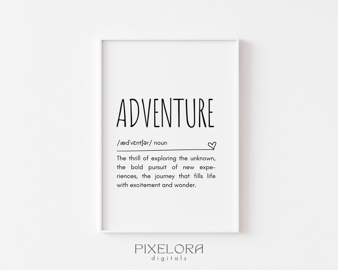 Adventure Definition Wall Art Inspirational Quote Motivational Poster Personal Growth Office Decor