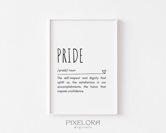 Pride Definition Wall Art Inspirational Quote Motivational Poster Personal Growth Selflove Decor