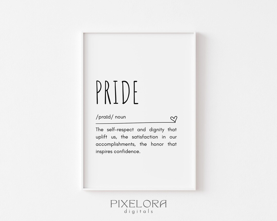 Pride Definition Wall Art Inspirational Quote Motivational Poster Personal Growth Selflove Decor