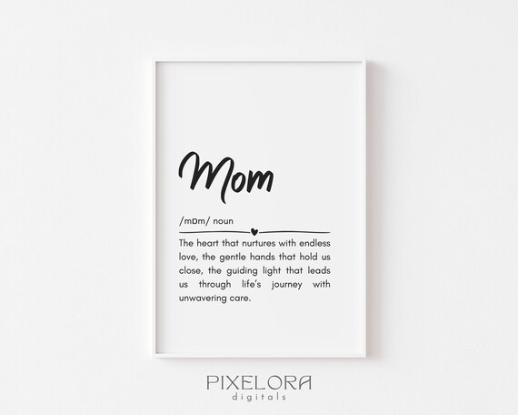 Mom Definition Heartfelt Mother Love Quote Mothers Gift Poster
