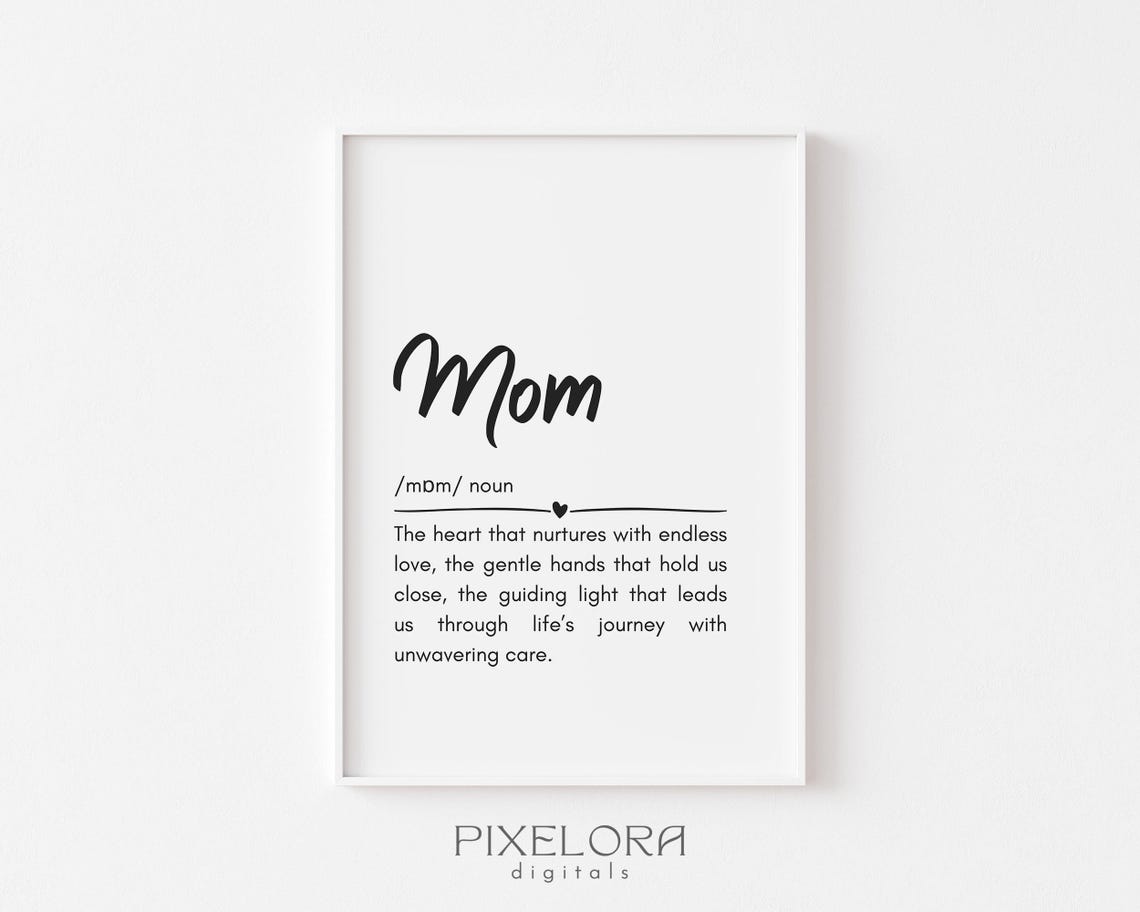 Mom Definition Heartfelt Mother Love Quote Mothers Gift Poster