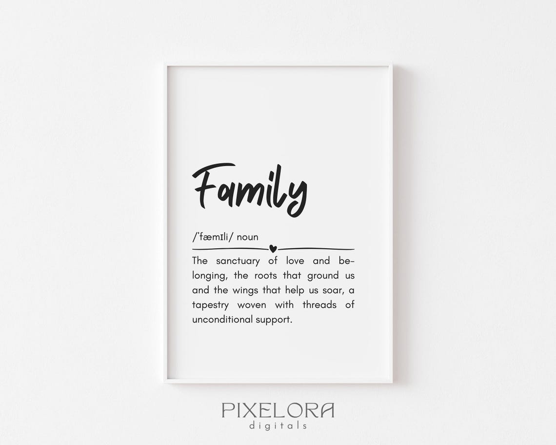 Family Definition Heartfelt Love Quote Meaningful Home Gift Poster
