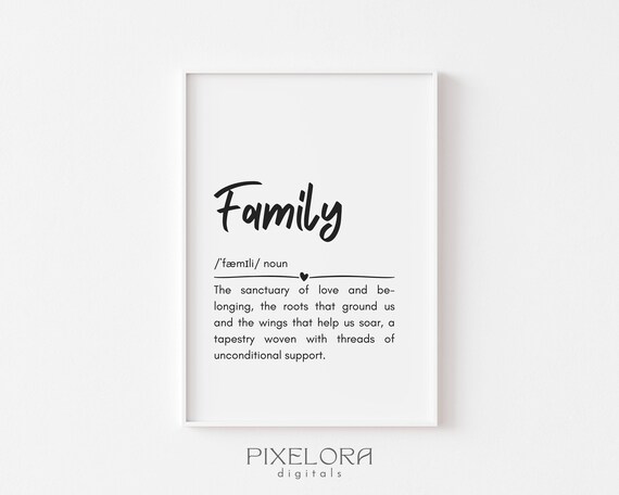 Family Definition Heartfelt Love Quote Meaningful Home Gift Poster
