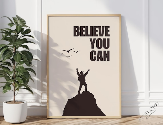 Believe You Can Summit Climber Silhouette Motivational Poster