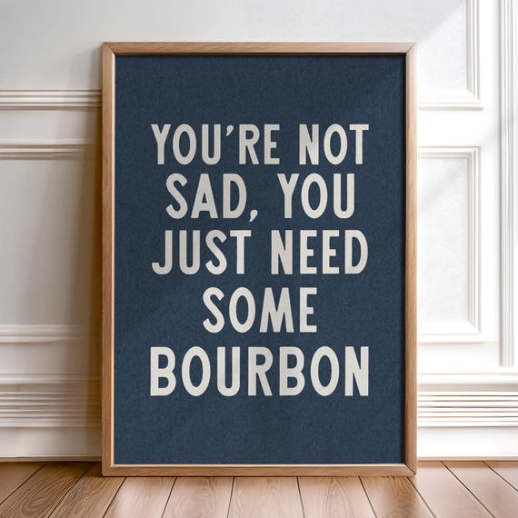 Funny Bourbon Sign - Bar Wall Art Print for Bourbon Lovers