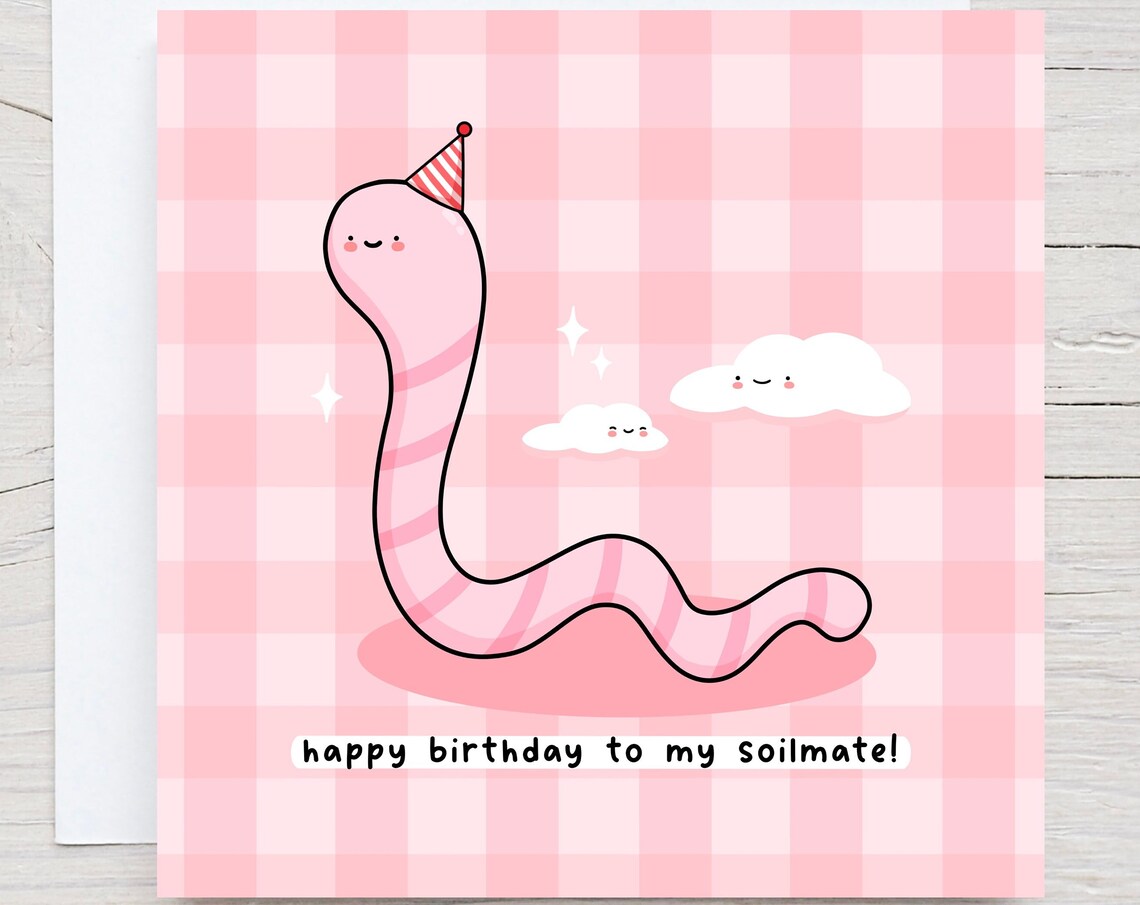 Happy Birthday Soilmate Worm Pun, Cute Kawaii Poster