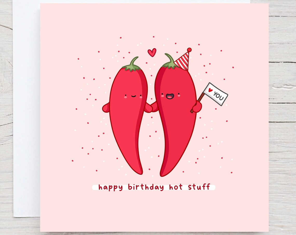 Happy Birthday Hot Stuff Card Funny Pun Birthday Card Punny Love Card Chilli Pun
