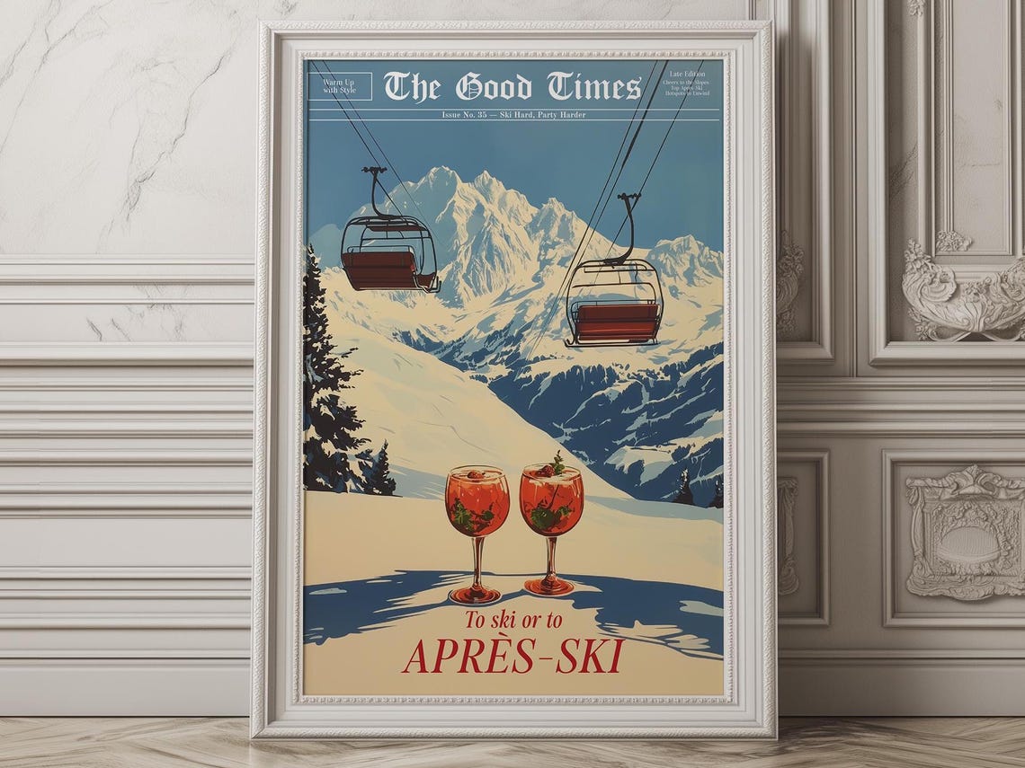 The Good Times Apres Ski Cocktails Snowy Mountain Gondola Scene Poster - Image 2
