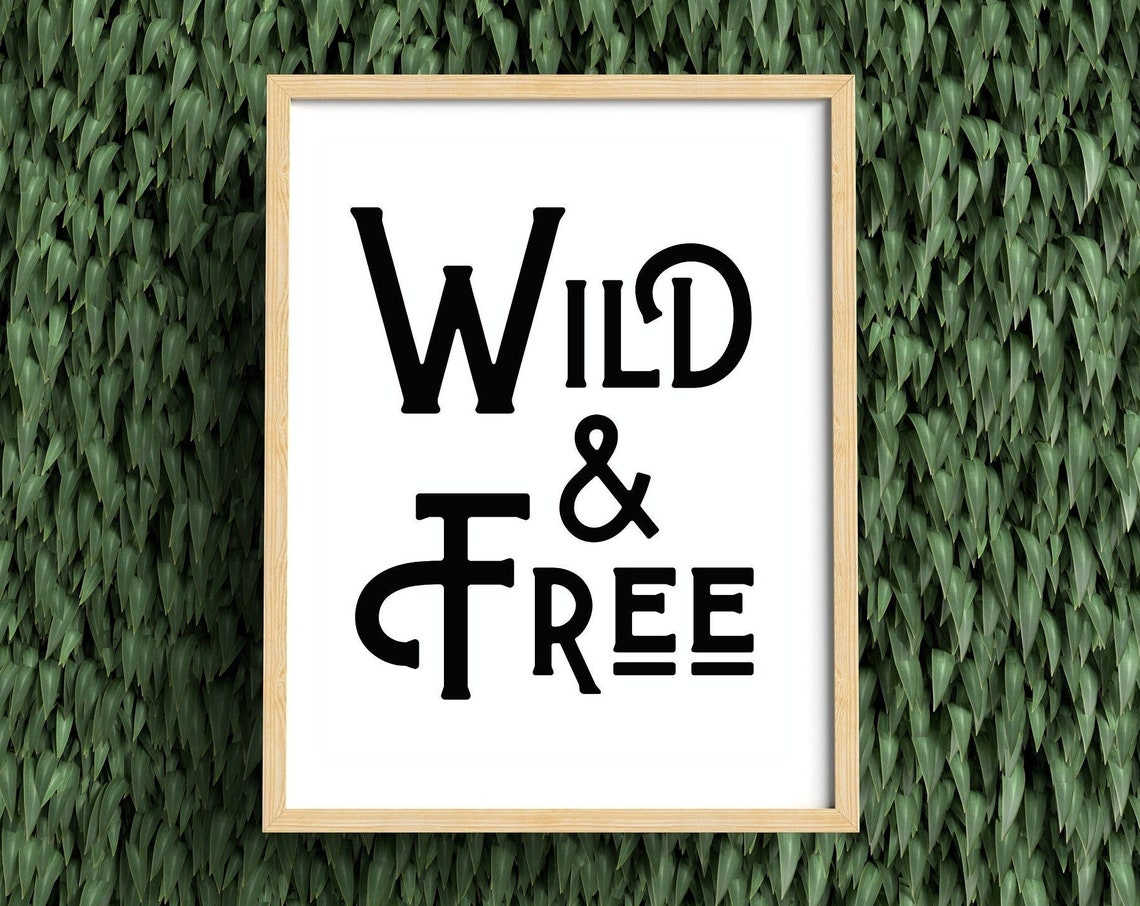 Wild and Free Rustic Western Vintage Serif Typography Quote Poster