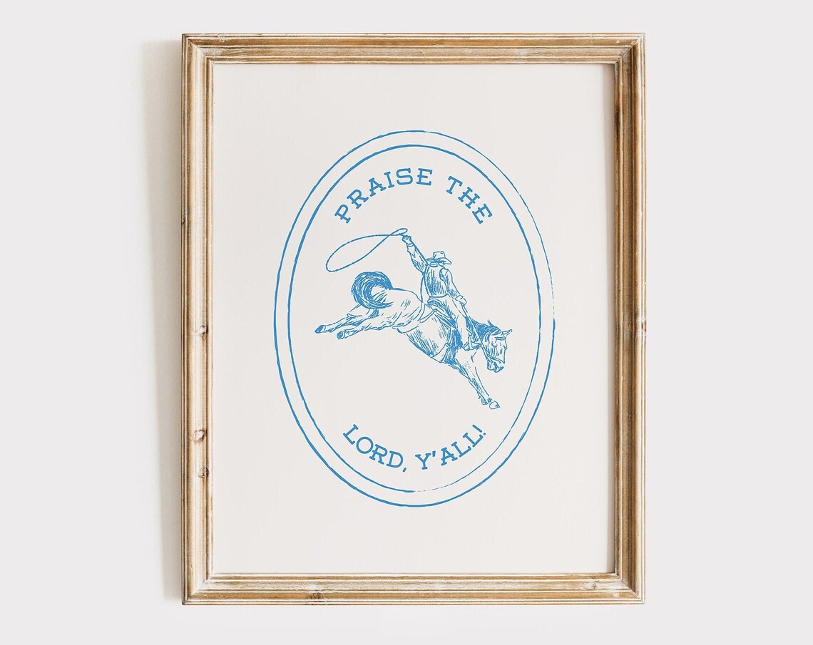Praise The Lord Yall Blue Cowboy Bronco Oval Western Christian Poster