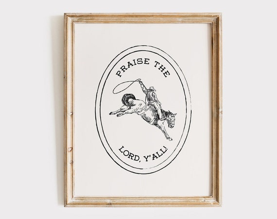 Praise The Lord Western Vintage Cowboy Art Print