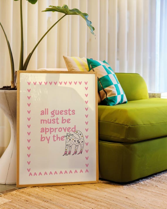 All Guests Must Be Approved By The Cat Art Print Entryway Wall Funny Fun Quote Humorous Saying
