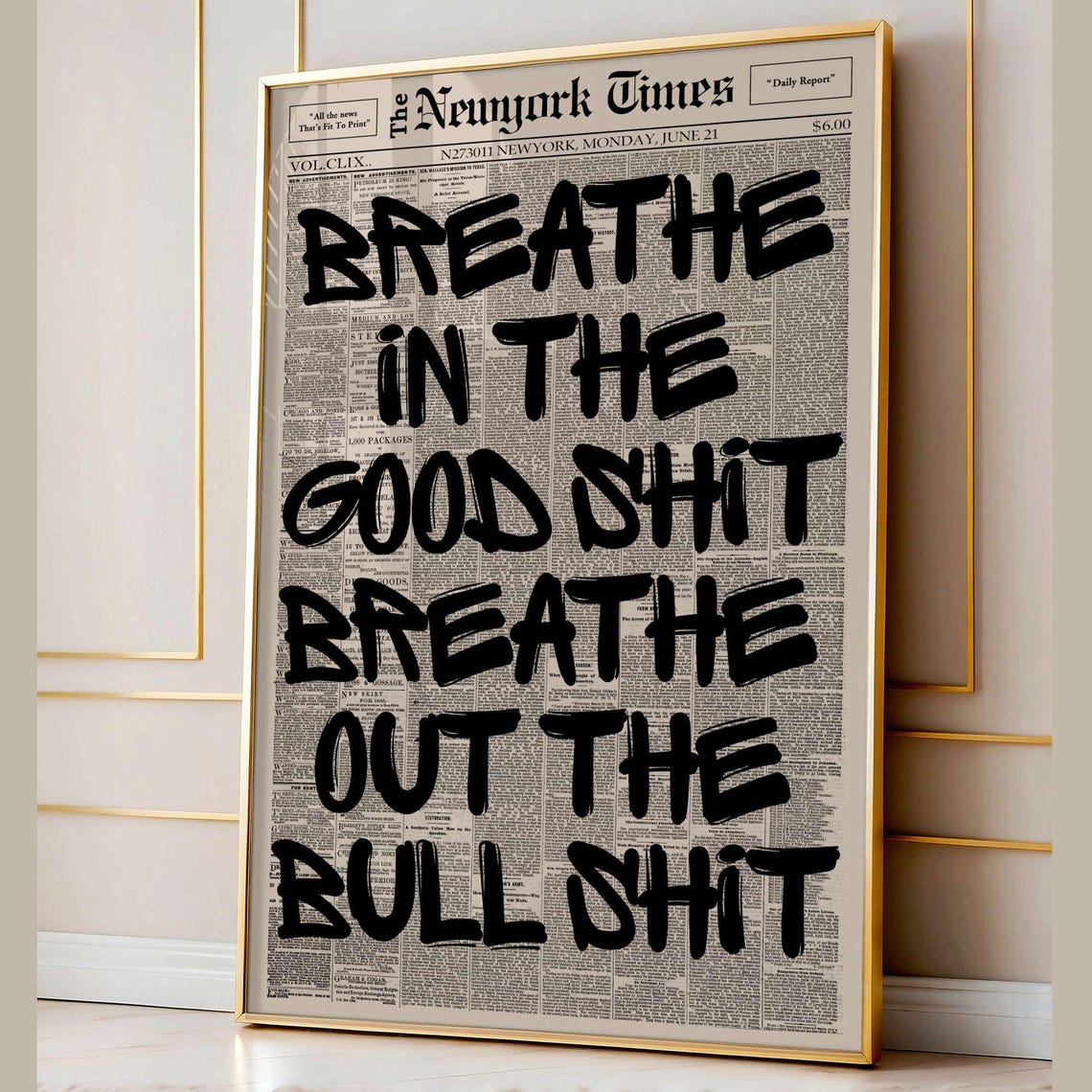 Breathe In The Good Shit Funny Newspaper Quote Typography Poster
