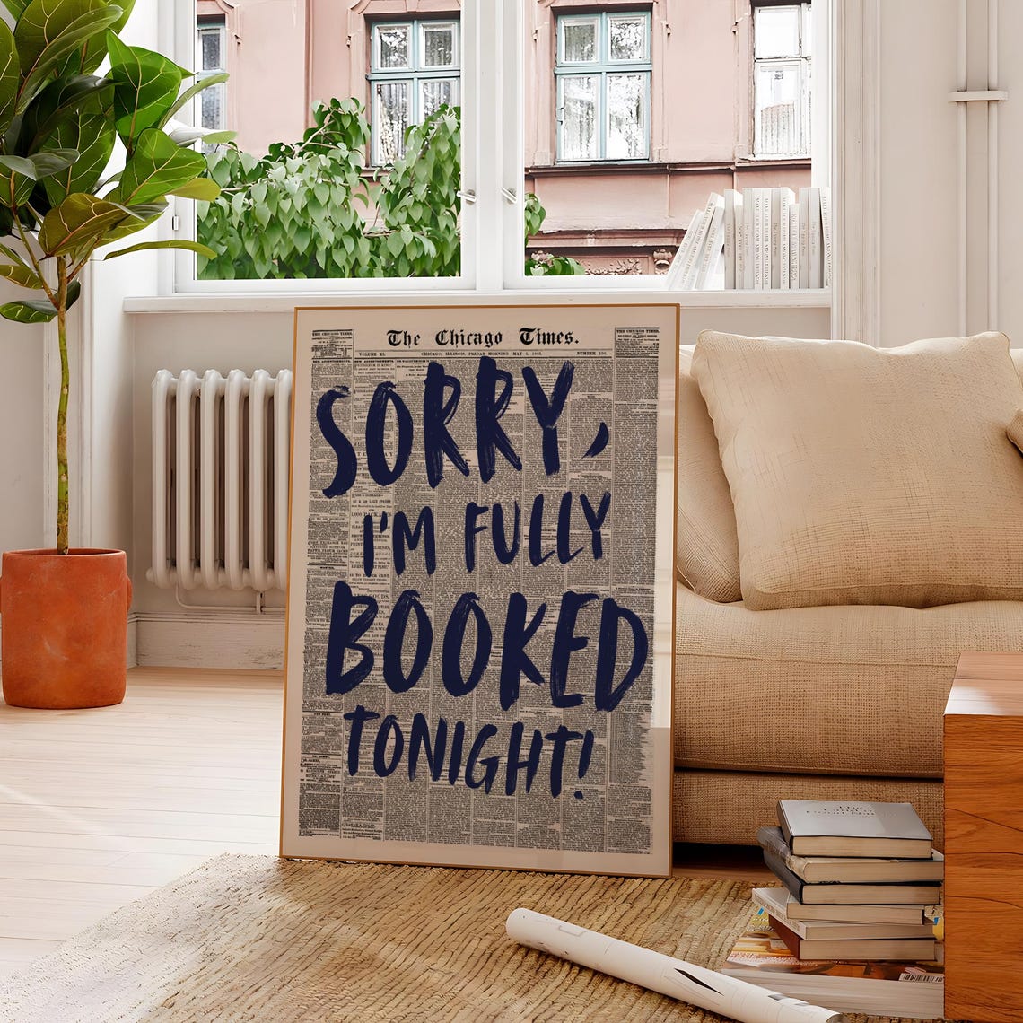 Sorry I Am Fully Booked Tonight Chicago Times Newspaper Print