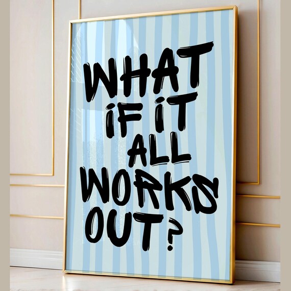 Retro What If It All Works Out Poster Motivational Quote Wall Art Trendy Blue Striped Print Positive Typography