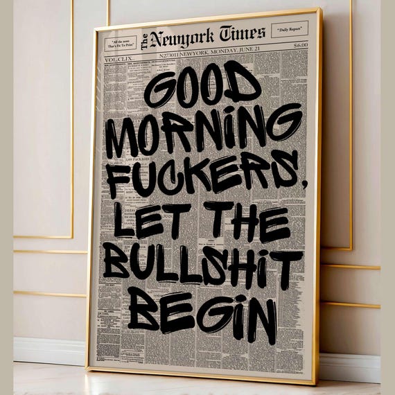 Funny Morning Fckers Newspaper Poster Good Wall Art Let The Bullsht Begin Print Bold Typography Decor Trendy