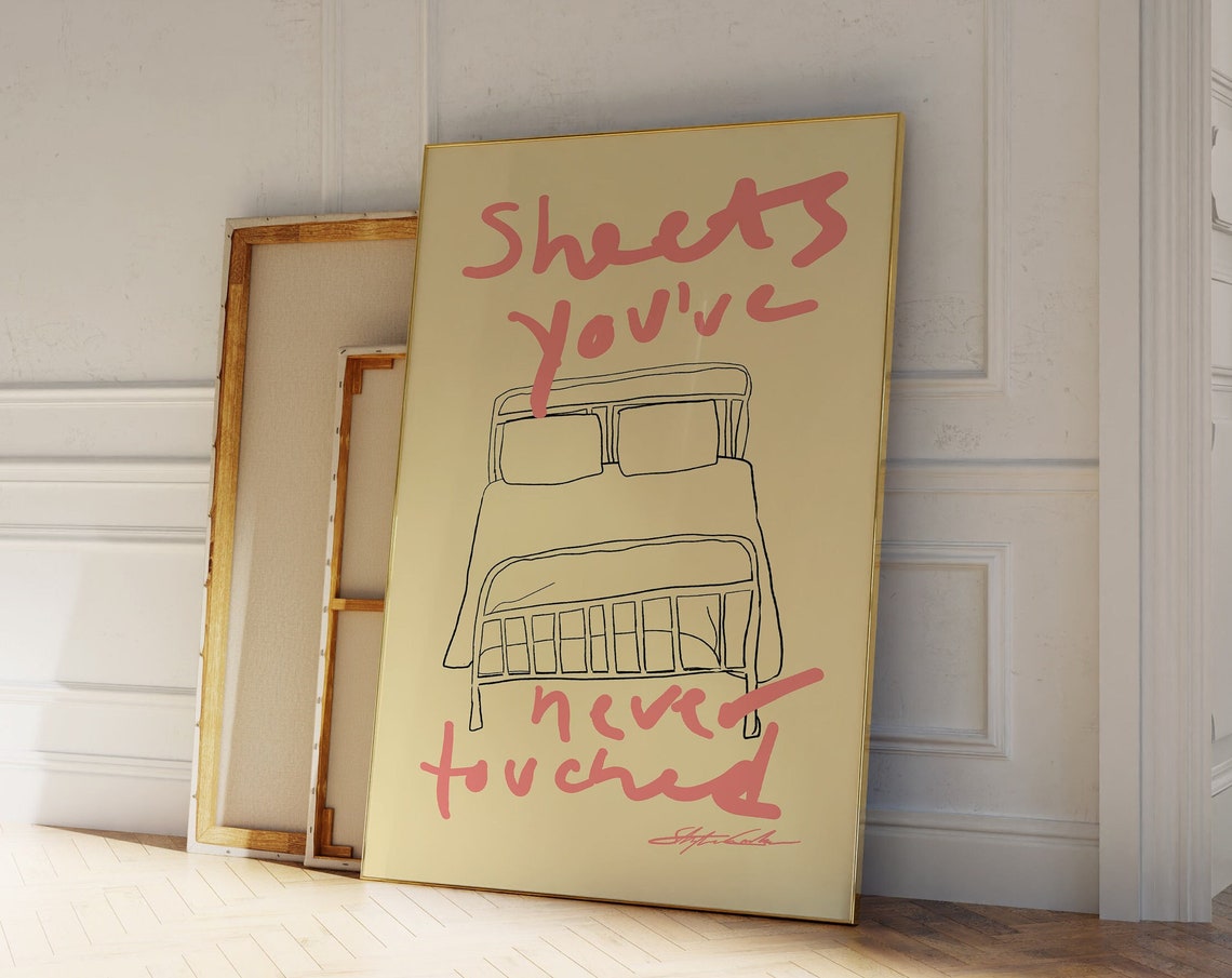 Sheets You Never Touched Hand Drawn Bed Sketch Typography Poster