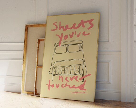 Sheets You Never Touched Hand Drawn Bed Sketch Typography Poster