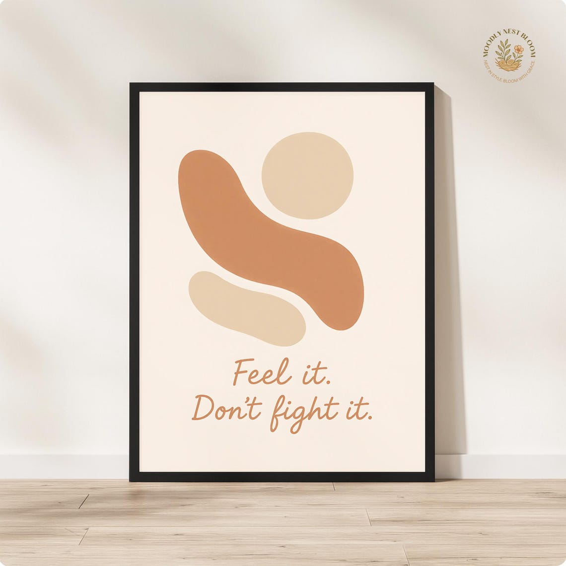Feel It Don't Fight It Mindfulness Boho Abstract Quote Poster