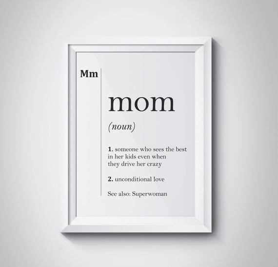 Mom Definition Print Mother Gift Mothers Day Gifts Parents Gift Family Poster Home Wall Art Kitchen Decor Minimalist Typography Mother Print