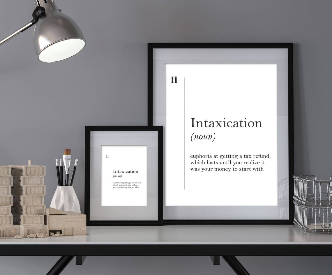 Intaxication Funny Tax Refund Dictionary Definition Humor Poster - Image 2