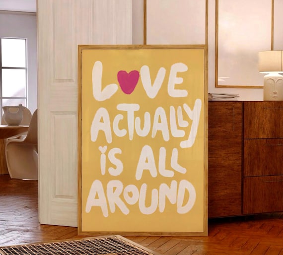 Love Actually Is All Around Yellow White Typography Quote Poster