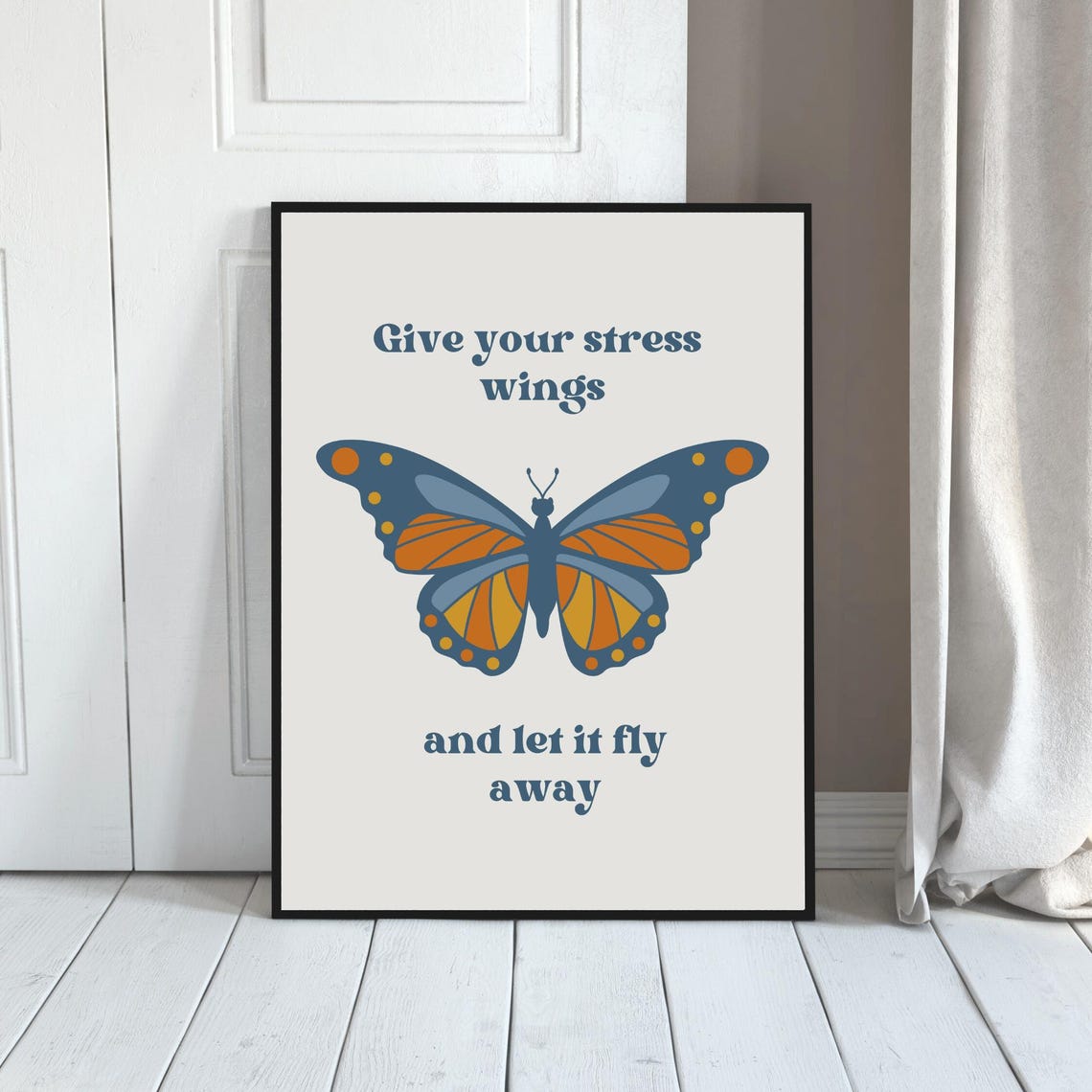Give Your Stress Wings Monarch Butterfly Quote Stress Relief Poster - Image 5