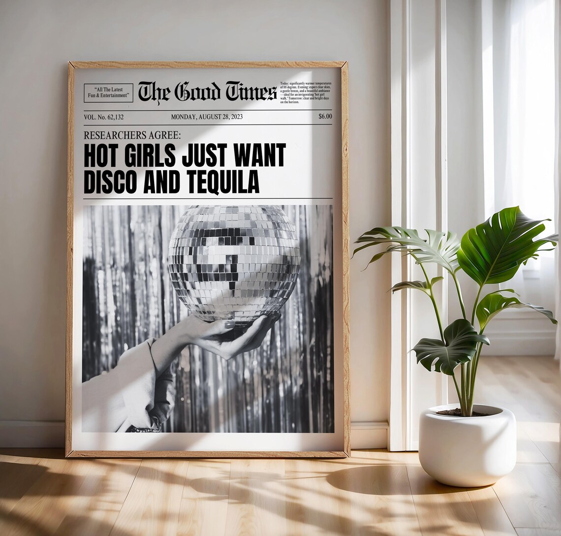Hot Girls Just Want Disco And Tequila Newspaper Headline Disco Ball Poster - Image 3